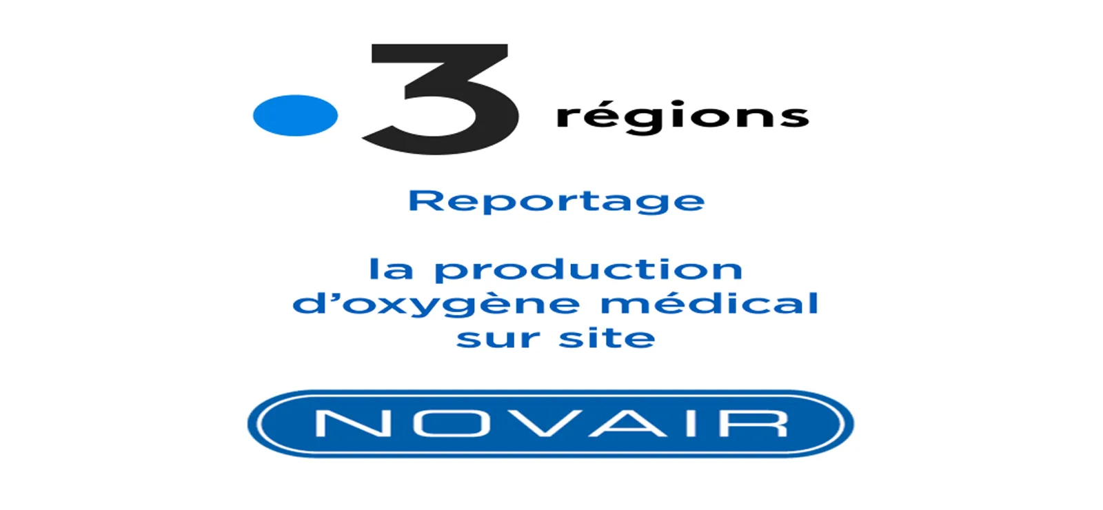 production-oxygene-medical-sur-site-reportage-france-3
